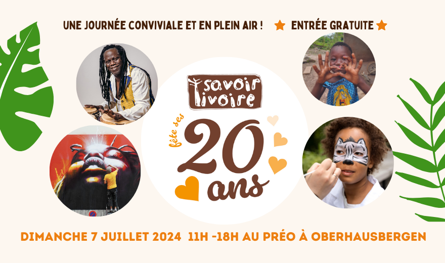 Savoir Ivoire fête ses 20 ans le 7 juillet au Préo à Oberhausbergen !